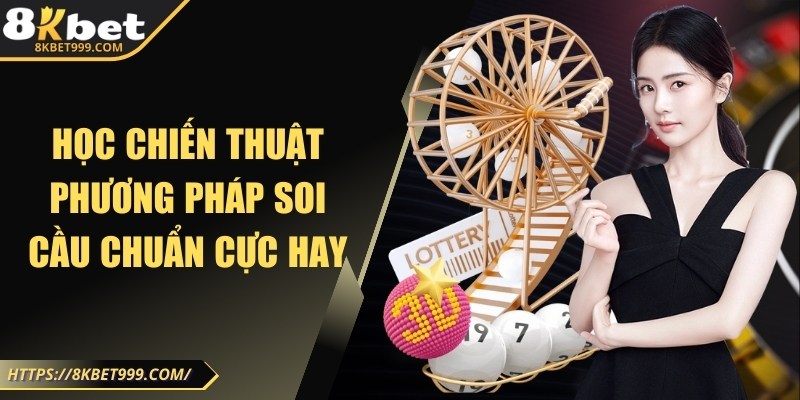 Phương pháp soi cầu chuẩn